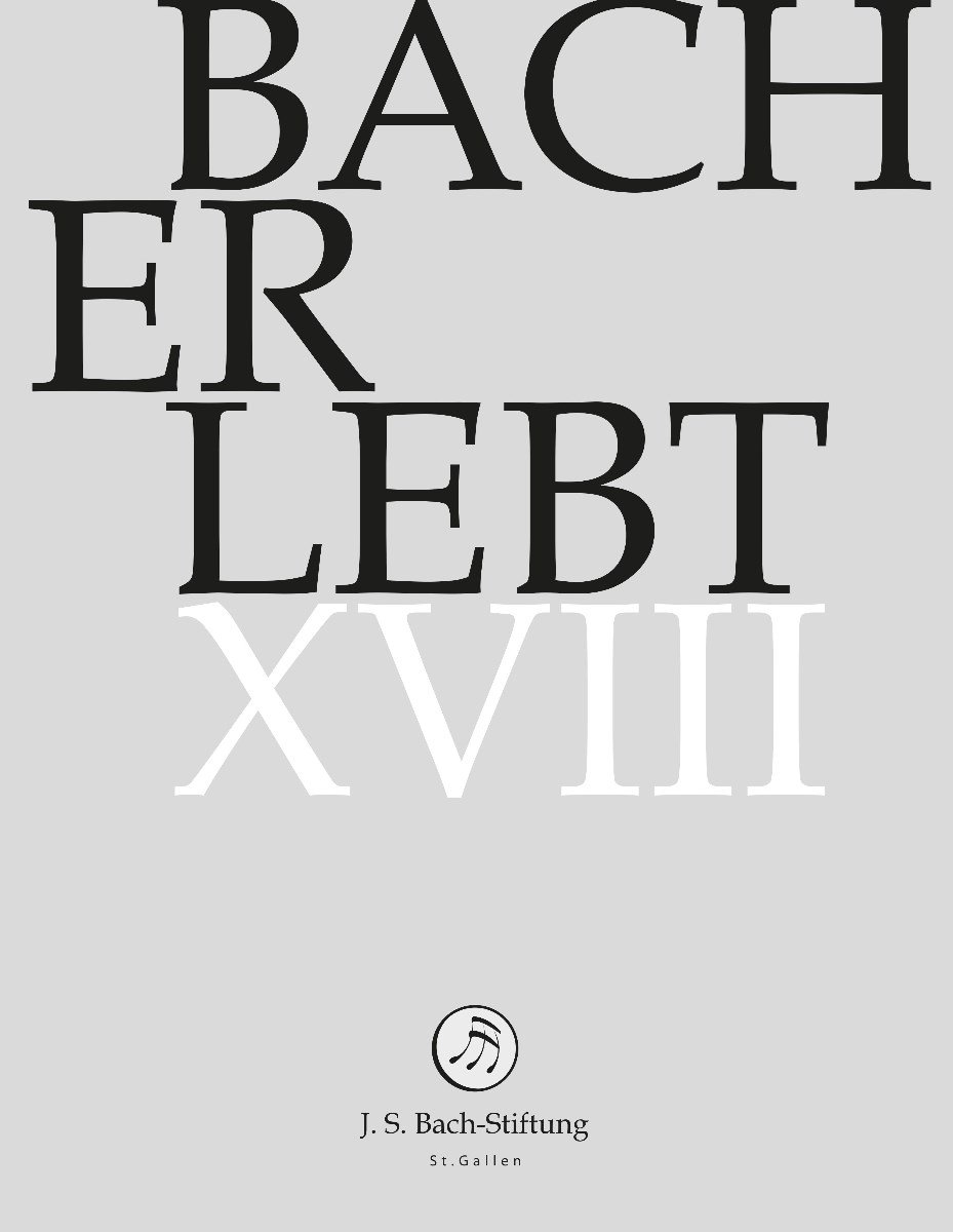 Choir & Orchestra Of The J.S. Bach Foundation, Rudolf Lutz - Bach Erlebt XVIII (11 DVD)