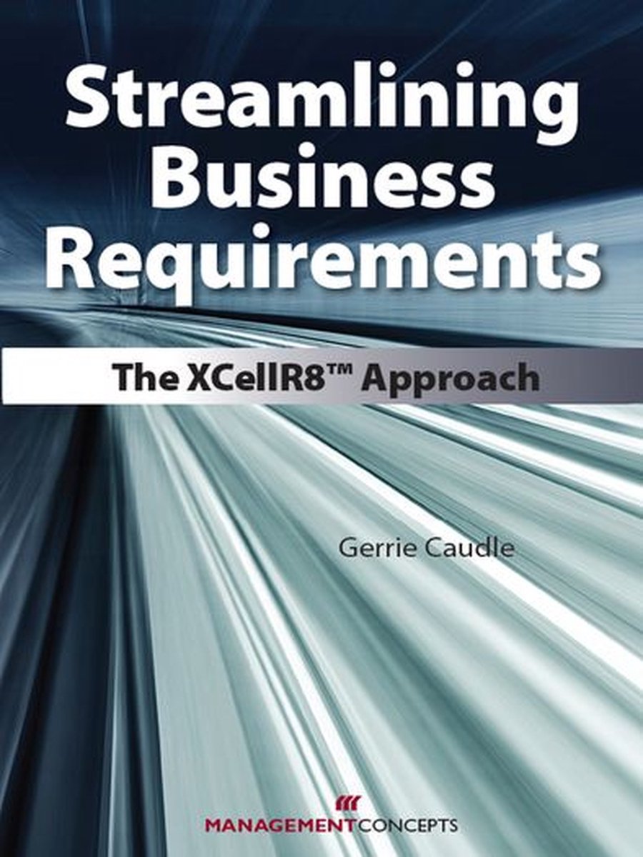Streamlining Business Requirements - Gerrie Caudle