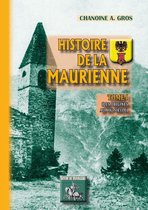Arremouludas - Histoire de la Maurienne (Tome Ier)