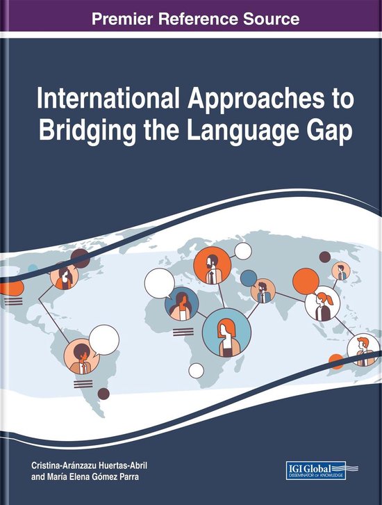 International Approaches to Bridging the Language Gap (ebook)  9781799812227  Boeken  bol.com