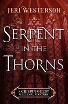 The Crispin Guest Medieval Mysteries - Serpent in the Thorns