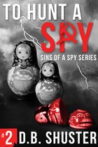 Sins of a Spy 2 - To Hunt a Spy