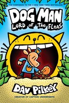 Dog Man 5 - Dog Man: Lord of the Fleas: A Graphic Novel (Dog Man #5): From the Creator of Captain Underpants