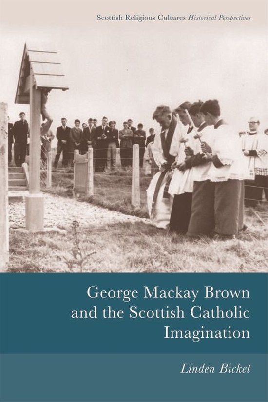 Scottish Religious Cultures - George Mackay Brown and the Sc ... - cover