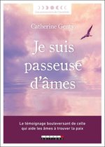 Je suis passeuse d'âmes