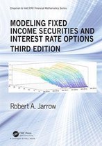 Chapman and Hall/CRC Financial Mathematics Series - Modeling Fixed Income Securities and Interest Rate Options