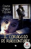 Collana Sentieri: narrativa italiana - Il coraggio di raccontare