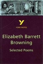 York Notes On Selected Poems Of Elizabeth Barrett Browning