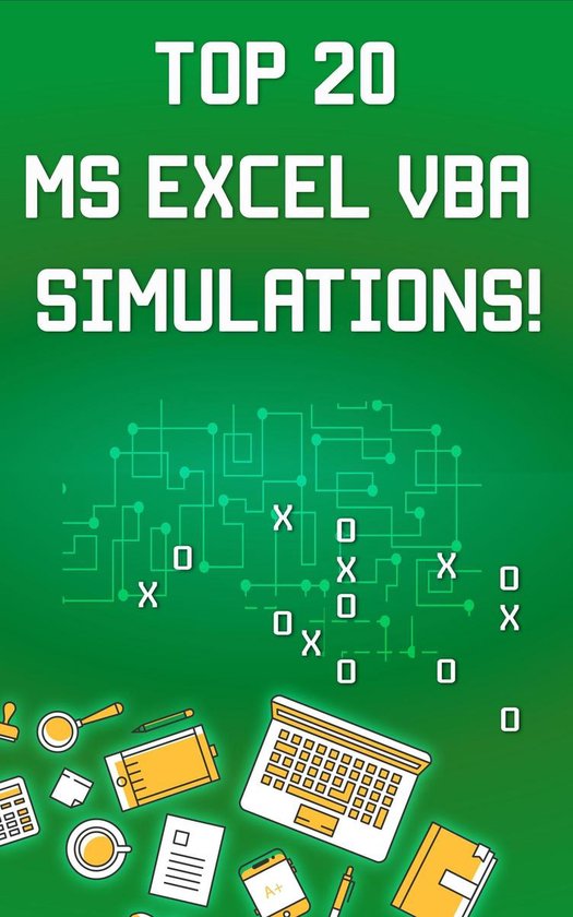 Top 20 MS Excel VBA Simulations, VBA to Model Risk, Investments, Growth