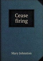 Cease Firing