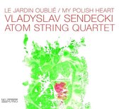Vladyslav Sendecki & Atom String Quartet - Le Jardin Oublie / My Polish Heart (CD)
