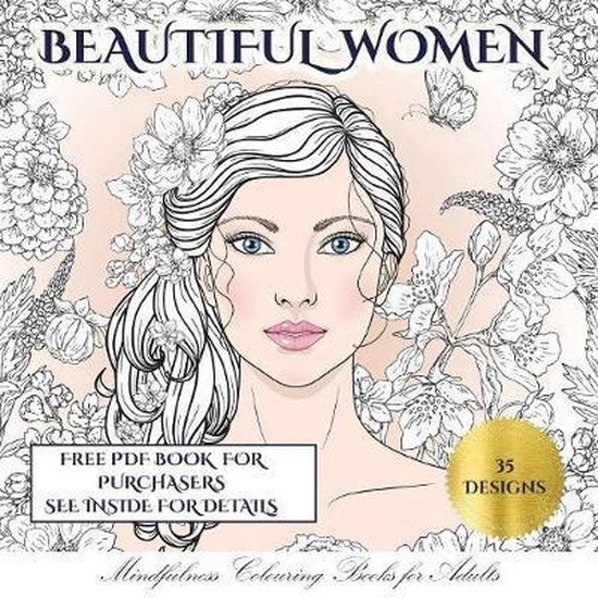 Mindfulness Colouring Books for Adults (Beautiful Women) An adult