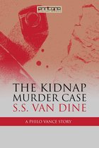 A Philo Vance detective story 10 - The Kidnap Murder Case