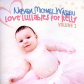 Love Lullabies For Kelly, Vol. 1