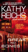 A Temperance Brennan Novel - Break No Bones