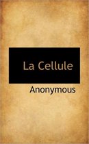 La Cellule