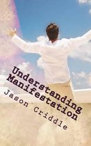 Understanding Manifestation