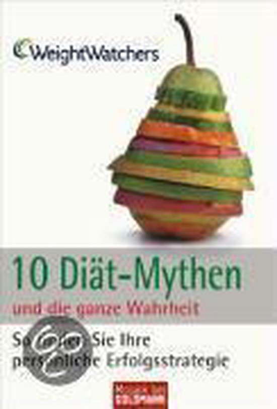 10 Diät-Mythen und die ganze Wahrheit | Karen Miller-Kovach - cover