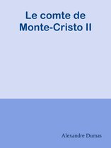 Le comte de Monte-Cristo II