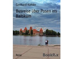 Busreise über Posen ins Baltikum