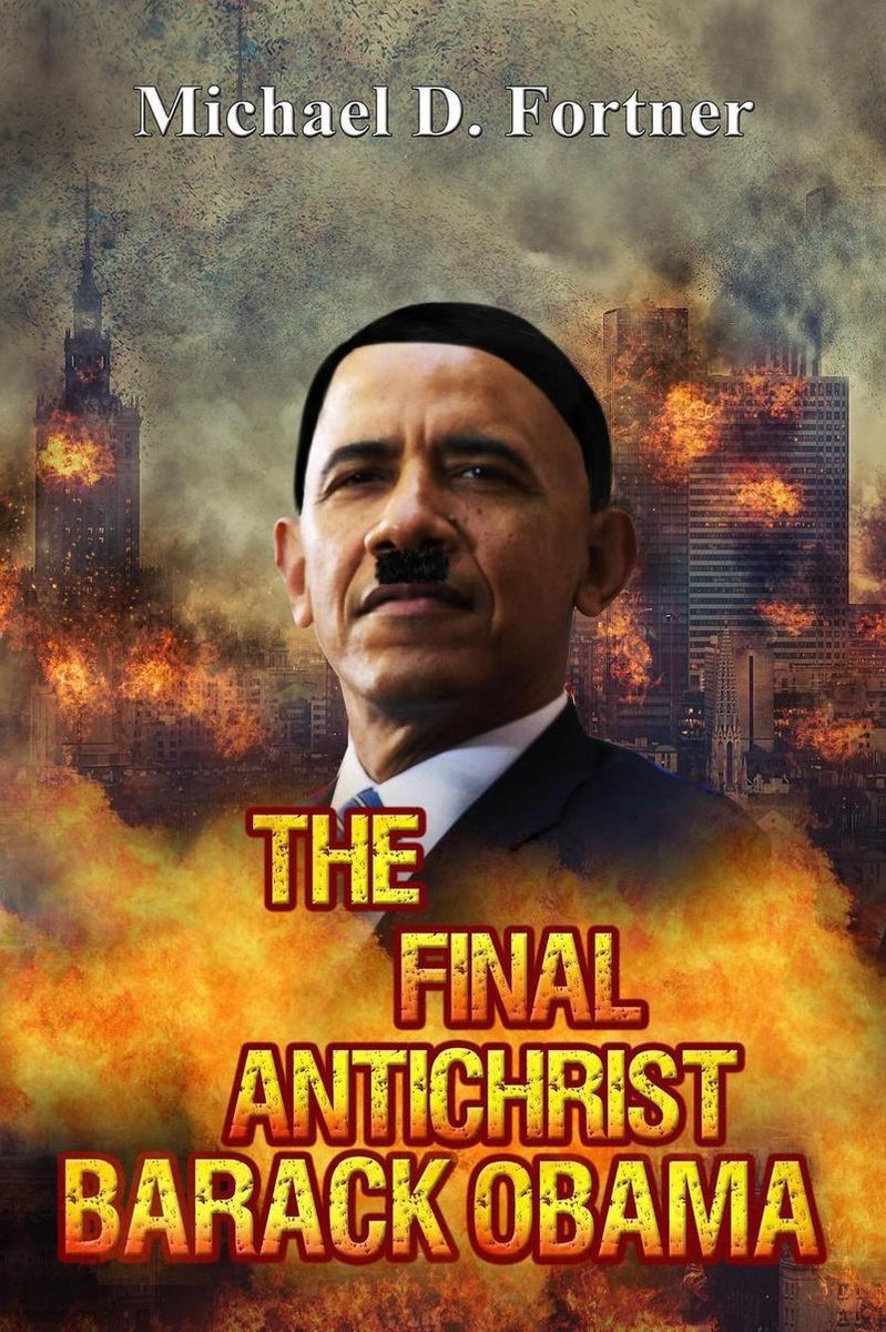 The Final Antichrist Barack Obama - Michael D. Fortner