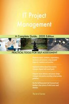 IT Project Management A Complete Guide - 2020 Edition