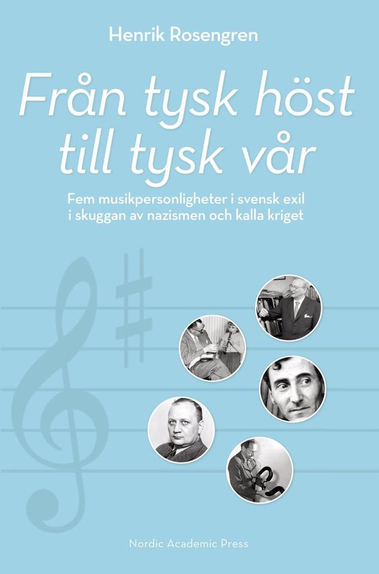 Från tysk höst till tysk vår : fem musikpersonligheter i  ... - cover
