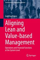 Contributions to Management Science - Aligning Lean and Value-based Management