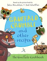 Gruffalo Crumble & Other Recipes