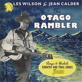 Les Wilson & Jean Calder - The Otago Rambler Sings And Yodels Country And Tra (CD)