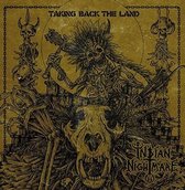 Indian Nightmare - Taking Back The Land (LP)