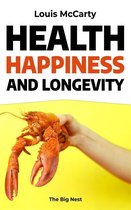 Health and Happiness - Health, Happiness, and Longevity
