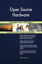 Open Source Hardware A Complete Guide - 2020 Edition