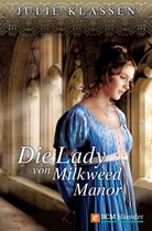 Regency-Liebesromane 1 - Die Lady von Milkweed Manor