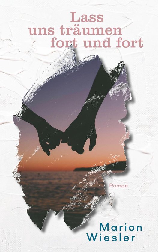 Marion Wieslers Orcas Island Romane 2 - Lass uns träumen fo ... - cover