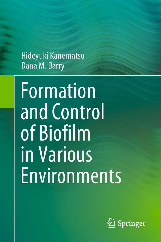 Formation and Control of Biofilm in Various Environments - cover