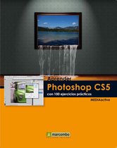 Aprender...con 100 ejercicios prácticos - Aprender Photoshop CS5 con 100 ejercicios prácticos