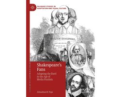 Palgrave Studies in Adaptation and Visual Culture - Shakespeare’s Fans