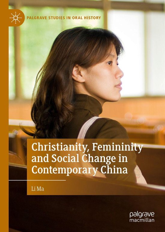 Palgrave Studies in Oral History Christianity, Femininity and Social