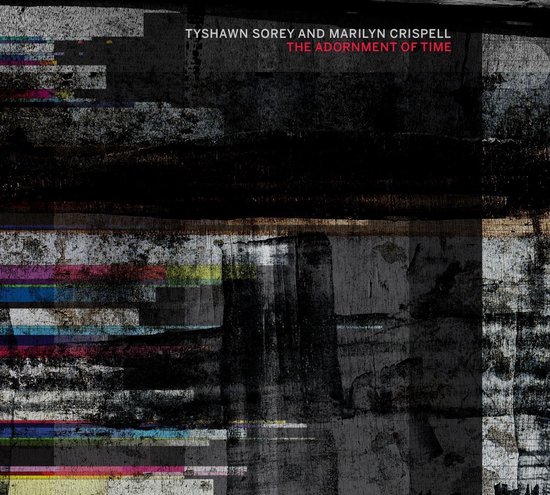 Marilyn Crispell & Tyshawn Sorey - The Adornment Of Time (CD)