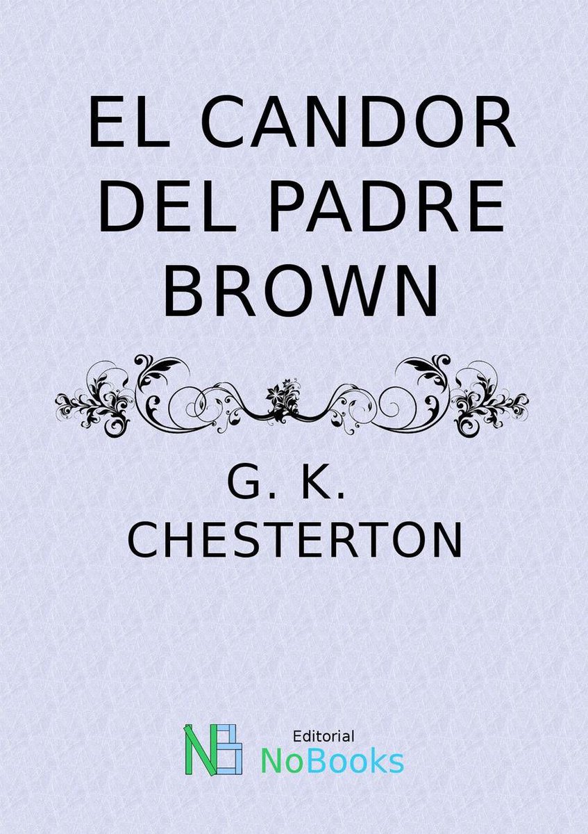 El candor del padre Brown (ebook), G K Chesterton | 1230003763445 | Boeken  