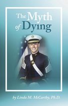The Myth of Dying