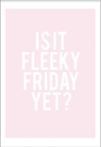 Fleeky Friday (29,7x42cm) - Wallified - Tekst - Poster  - Wall-Art - Woondecoratie - Kunst - Posters