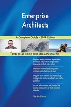 Enterprise Architects A Complete Guide - 2019 Edition