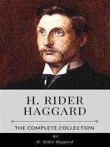 H. Rider Haggard – The Complete Collection