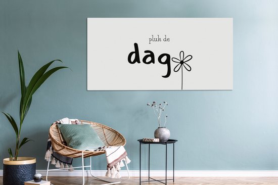 Canvas schilderij 160x80 cm - Wanddecoratie Quotes - Pluk de dag - Spreuken - Muurdecoratie woonkamer - Slaapkamer decoratie - Kamer accessoires - Schilderijen