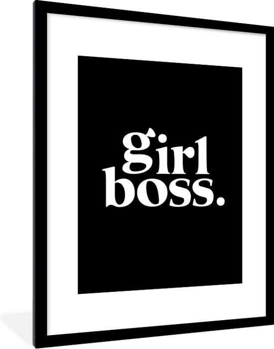 Fotolijst incl. Poster - Spreuken - Quotes - Girl boss - 60x80 cm - Posterlijst