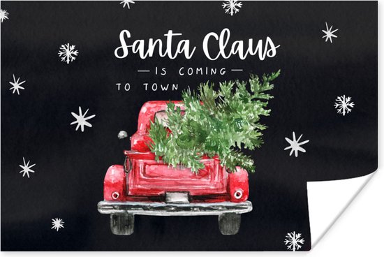 Poster Auto - Kerstboom - Quotes - Spreuken - Santa Claus is coming to town - 180x120 cm XXL - Kerstmis Decoratie - Kerstversiering - Kerstdecoratie Woonkamer - Kerstversiering - Kerstdecoratie voor binnen - Kerstmis