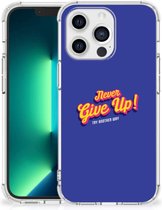 Smartphone hoesje iPhone 13 Pro Max TPU Silicone Hoesje met transparante rand Never Give Up