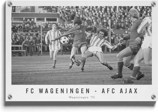 FC Wageningen - AFC Ajax '75 - Walljar - Wanddecoratie - Schilderij - Plexiglas